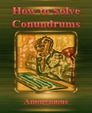 How to Solve Conundrums By Anonymous (eBook, ePUB)