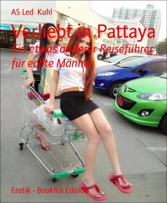 Verliebt in Pattaya (eBook, ePUB) - Led Kuhl, AS