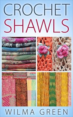 Crochet Shawls (eBook, ePUB) - Green, Wilma