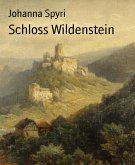 Schloss Wildenstein (eBook, ePUB) Schloss Wildenstein (eBook, ePUB)
