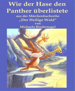 Wie der Hase den Panther überlistete (eBook, ePUB) - Bindernagel, Michaela