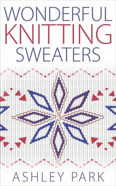 Wonderful Knitting Sweaters (eBook, ePUB) Wonderful Knitting Sweaters (eBook, ePUB)