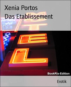 Das Etablissement (eBook, ePUB) - Portos, Xenia