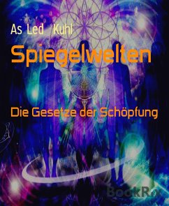 Spiegelwelten (eBook, ePUB) - Led Kuhl, As