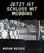 Jetzt ist Schluss mit Mobbing (eBook,... - Bild 1