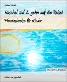 Kuschel und du gehn auf die Reise! (eBook, ePUB)