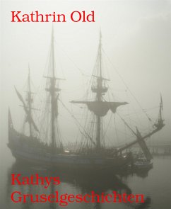 Kathys Gruselgeschichten (eBook, ePUB) - Old, Kathrin