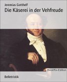 Die Käserei in der Vehfreude (eBook, ePUB)