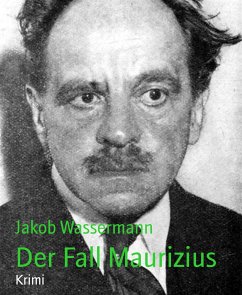 Der Fall Maurizius (eBook, ePUB) - Wassermann, Jakob