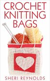 Crochet Knitting Bags (eBook, ePUB)