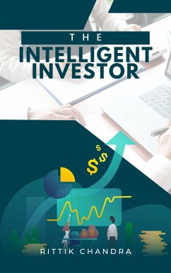 The Intelligent Investor (eBook, ePUB) - Chandra, Rittik