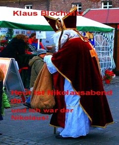 Heut ist Nikolausabend da.... (eBook, ePUB) - Blochwitz, Klaus