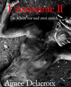 L'Assistante II (eBook, ePUB) - Delacroix, Aimee