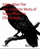 The Complete Works of Edgar Allan Poe (Illustrated) (eBook, ePUB)