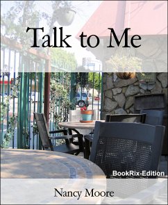 Talk to Me (eBook, ePUB) - Moore, Nancy