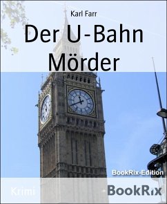 Der U-Bahn Mörder (eBook, ePUB) - Farr, Karl