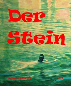 Der Stein (eBook, ePUB) - Tombstone, Arthur