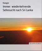 Immer wiederkehrende Sehnsucht nach Sri Lanka (eBook, ePUB)