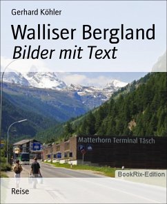 Walliser Bergland (eBook, ePUB) - Köhler, Gerhard