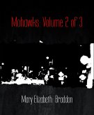 Mohawks: Volume 2 of 3 (eBook, ePUB)