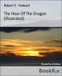 The Hour Of The Dragon (Illustrated)... - Bild 1