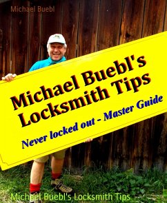 Michael Buebl's Locksmith Tips (eBook, ePUB) - Buebl, Michael