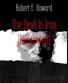 The Devil In Iron (Illustrated) (eBook, ePUB)