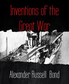 Inventions of the Great War (eBook, ePUB) - Russell Bond, Alexander