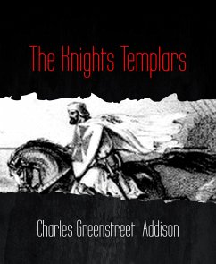 The Knights Templars (eBook, ePUB) - Greenstreet Addison, Charles