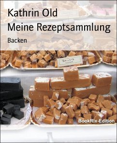 Meine Rezeptsammlung (eBook, ePUB) - Old, Kathrin