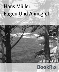 Eugen Und Annegret (eBook, ePUB) - Müller, Hans