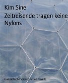 Zeitreisende tragen keine Nylons (eBook, ePUB)