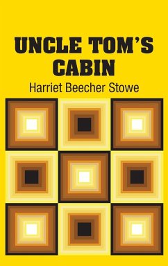 Uncle Tom's Cabin - Stowe, Harriet Beecher