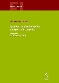 Igualdad, no discriminación y negociación colectiva - Domínguez Morales, Ana