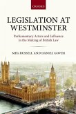Legislation at Westminster: Parliamentary Actors and Influence in the Making of British Law