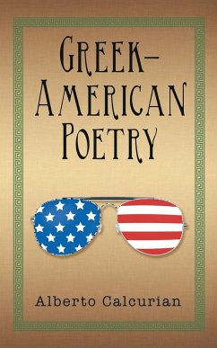 Greek-American Poetry - Calcurian, Alberto