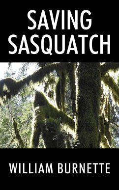 Saving Sasquatch - Burnette, William