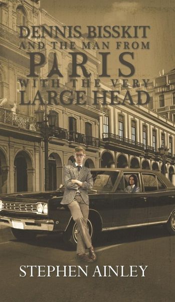 Dennis Bisskit and The Man From Paris With the Very Large Head Dennis Bisskit and The Man From Paris With the Very Large Head