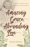 Amazing Grace, Abounding Love