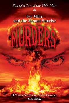 Ivy Mike and the Second Sunrise Murders - Gawel, P A