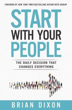Start with Your People - Dixon, Brian