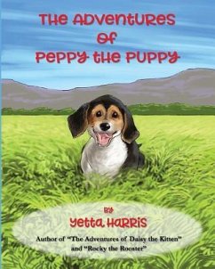 The Adventures of Peppy the Puppy - Harris, Yetta