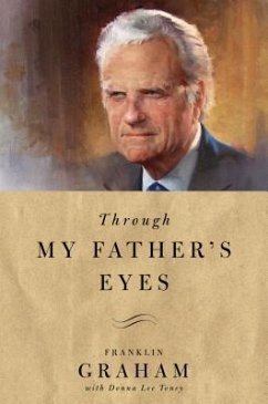 Through My Father's Eyes - Graham, Franklin