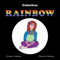 Colorless Rainbow - Hansen, Chance; Hansen, Pascha