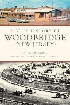 A Brief History of Woodbridge, New Jersey - Provance, Phill
