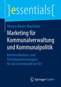 Marketing für Kommunalverwaltung und Kommunalpolitik - Breyer-Mayländer, Thomas