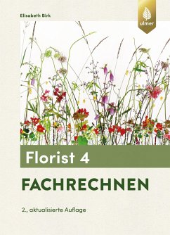 Florist 4. Fachrechnen - Birk, Elisabeth