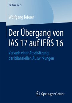 Der Übergang von IAS 17 auf IFRS 16 - Toferer, Wolfgang