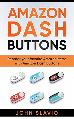 Amazon Dash Buttons (eBook, ePUB) - Slavio, John
