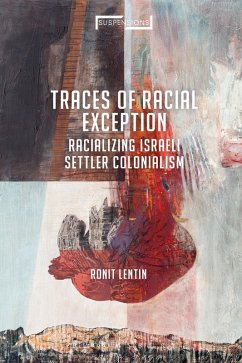 Traces of Racial Exception (eBook, ePUB) - Lentin, Ronit
